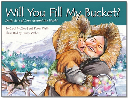 Will You Fill My Bucket? Daily Acts of Love Around the World